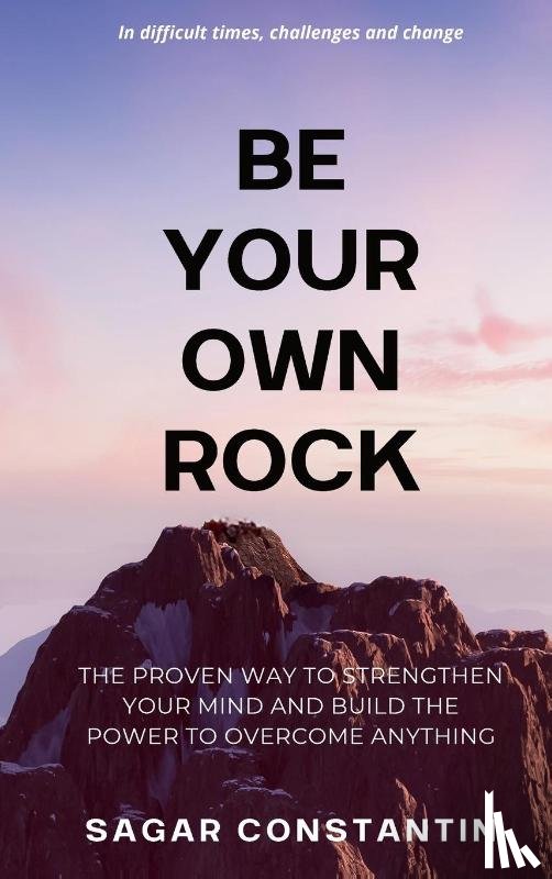 Constantin, Sagar - Be Your Own Rock