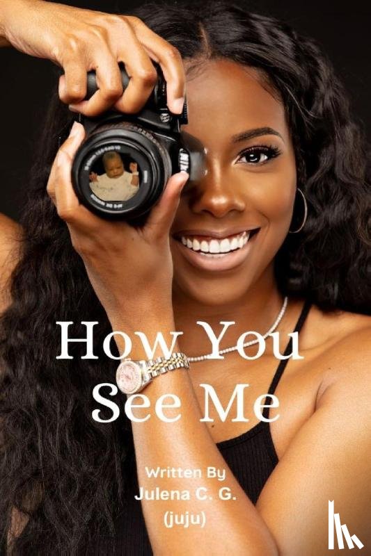 C. G. (Juju), Julena - How You See Me