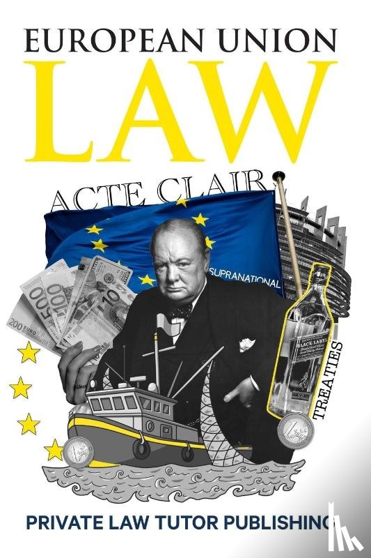 Private Law Tutor Publishing - European Union Law