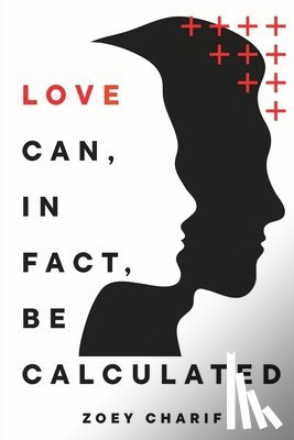 Charif, Zoey - Love Can, In Fact, Be Calculated