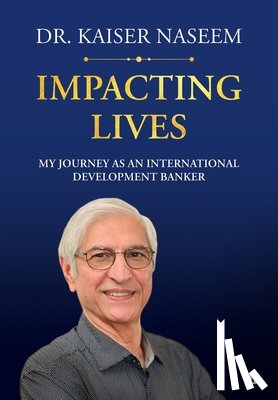 Naseem, Kaiser H - Naseem, K: Impacting Lives