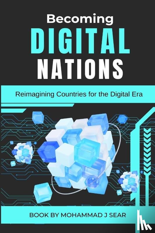 Sear, Mohammad J. - Becoming Digital Nations