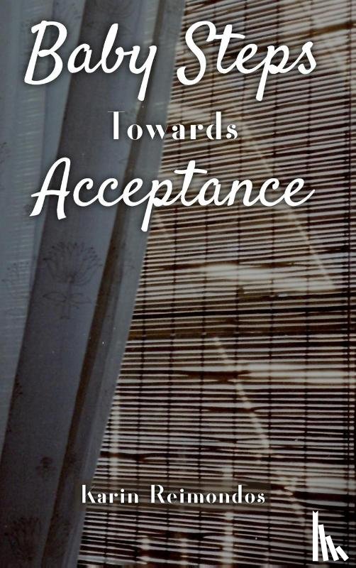 Reimondos, Karin - Baby Steps Towards Acceptance