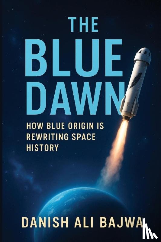 Bajwa, Danish Ali - The Blue Dawn