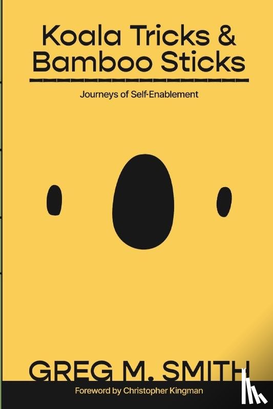 Smith, Greg M. - Koala Tricks and Bamboo Sticks