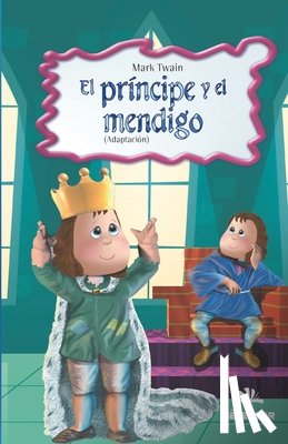 Twain, Mark - El principe y el mendigo