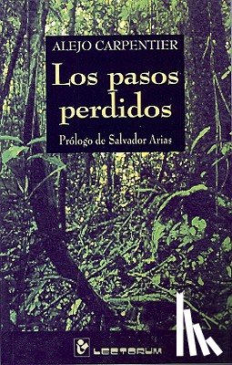 Carpentier, Alejo - Los pasos perdidos