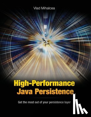 Mihalcea, Vlad - High-Performance Java Persistence