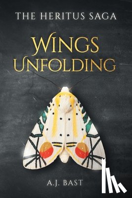 Bast, A. J. - Wings Unfolding