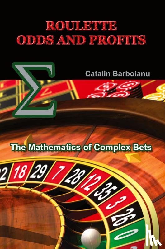 Barboianu, Catalin - Roulette Odds and Profits