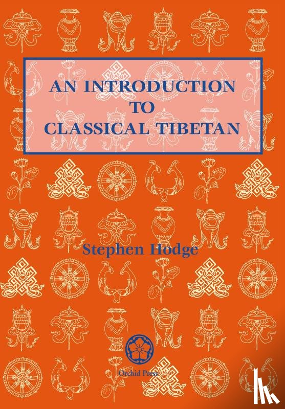 Hodge, Stephen - Introduction To Classical Tibetan