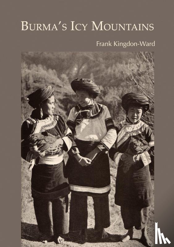 Kingdon-Ward, Frank - Burma's Icy Mountains