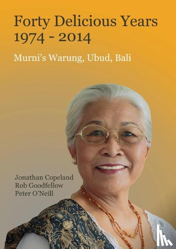 Jonathan Copeland, Rob Goodfellow, Peter O'Neill - Forty Delicious Years: 1974-2014