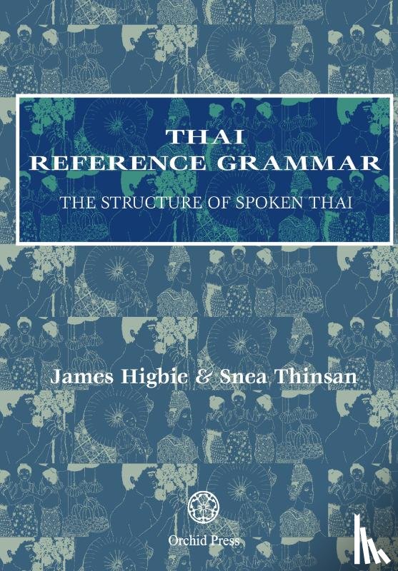Higbie, James - Thai Reference Grammar