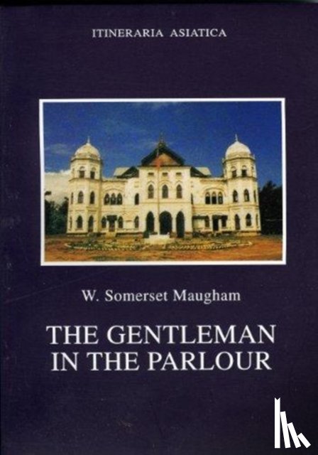 Maugham, W. Somerset - The Gentleman in the Parlour