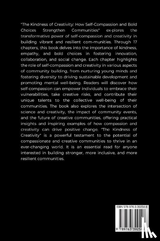 Joseph, Emmanuel - The Kindness of Creativity, How Self-Compassion and Bold Choices Strengthen Communities