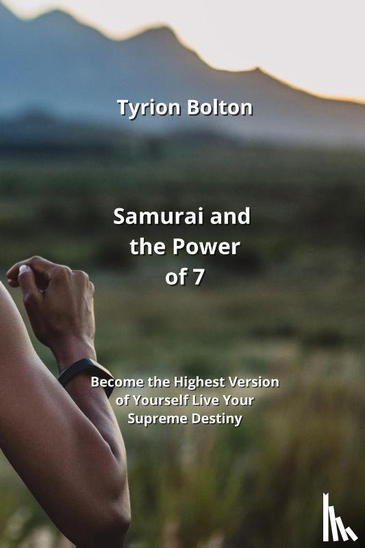 Bolton, Tyrion - Samurai and the Power of 7