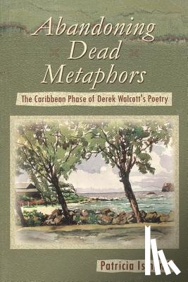 Ismond, Patricia - Abandoning Dead Metaphors