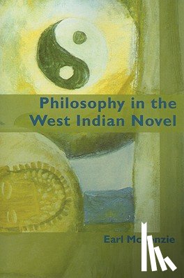 Mckenzie, Earl - Philosophy in the West Indian Novel
