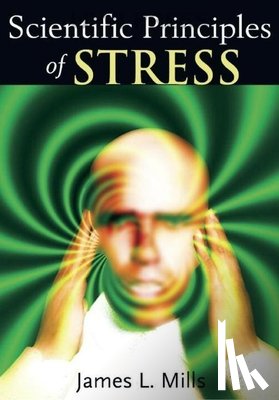 Mills, James S. - Scientific Principles of Stress
