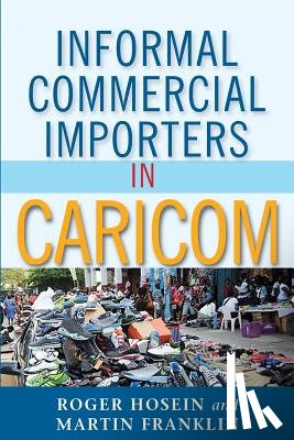 Hosein, Roger, Franklin, Martin - Informal Commercial Importers in CARICOM