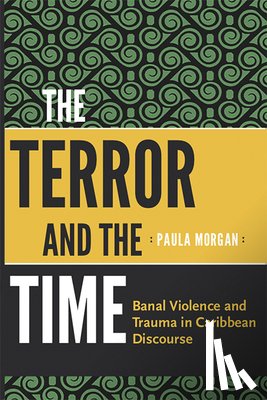 Morgan, Paula - The Terror and the Time