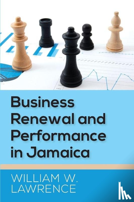 Lawrence, William W. - Business Renewal and Performance in Jamaica