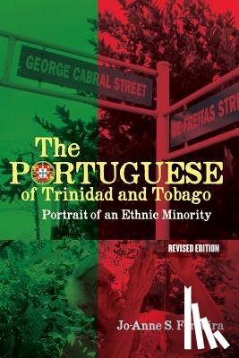 Ferreira, Jo-Anne S. - The Portuguese of Trinidad and Tobago