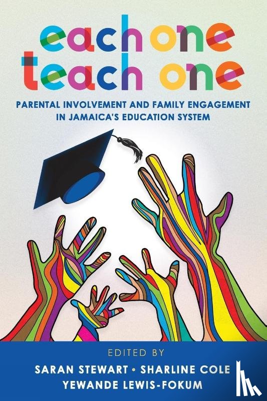  - Each One Teach One, Parental involvement and Family Engagement in Jamaica's Education System