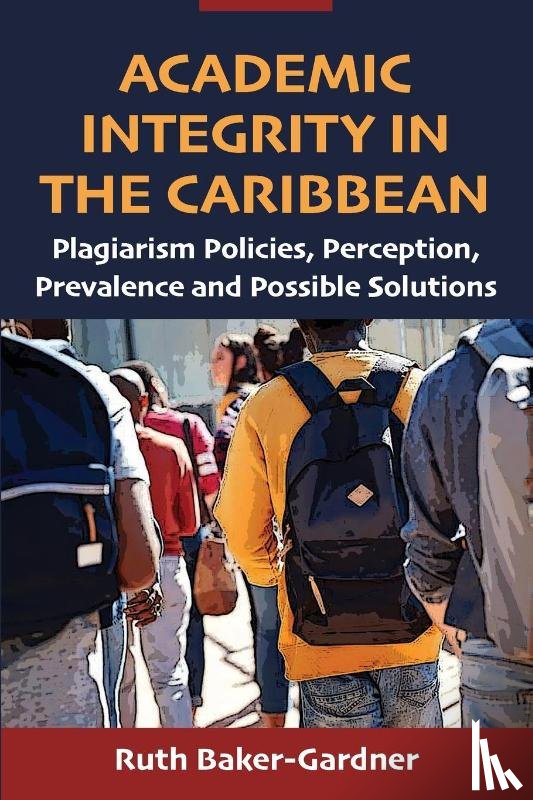 Baker-Gardner, Ruth - Academic Integrity in the Caribbean