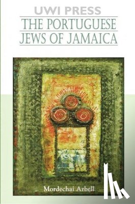 Arbell, Mordechai - Portuguese Jews of Jamaica