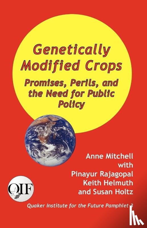 Mitchell, Anne, Rajagopal, Pinayur, Holtz, Susan - Genetically Modified Crops
