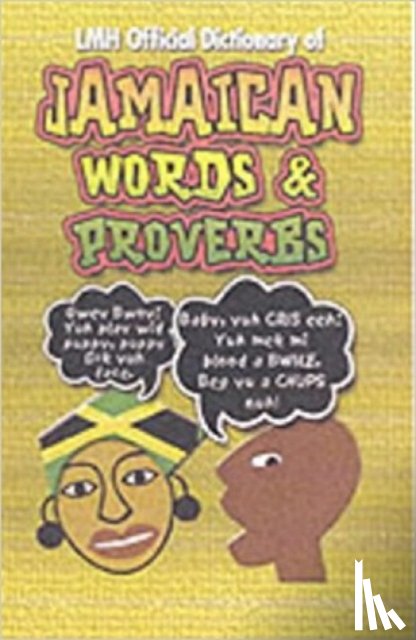 - LMH Official Dictionary Of Jamaican Words And Proverbs