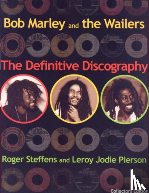 Steffens, Roger, Pierson, Jody Leroy - Bob Marley & The Wailers