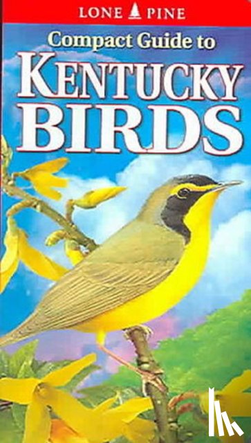 Roedel, Michael, Kennedy, Gregory - Compact Guide to Kentucky Birds