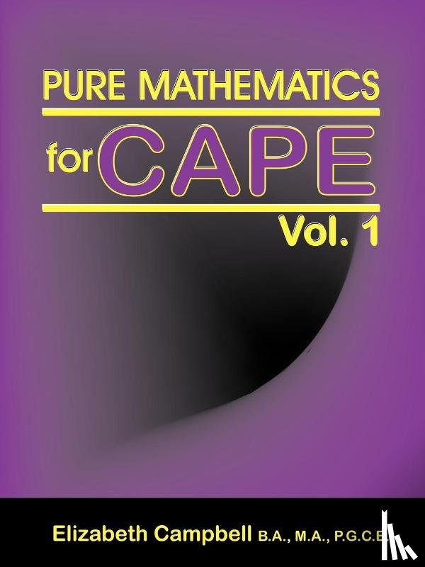 Campbell, Elizabeth - Pure Mathematics for Cape Vol. 1
