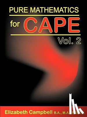Campbell, Elizabeth - Pure Mathematics for CAPE Volume 2