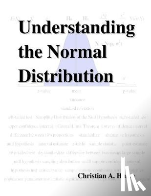 Hume, Christian a. - Understanding the Normal Distribution