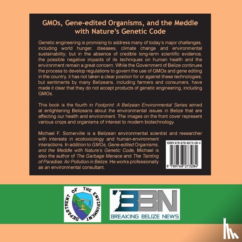 Somerville, Michael F - GMOs, Gene-edited Organisms, and the Meddle with Nature's Genetic Code