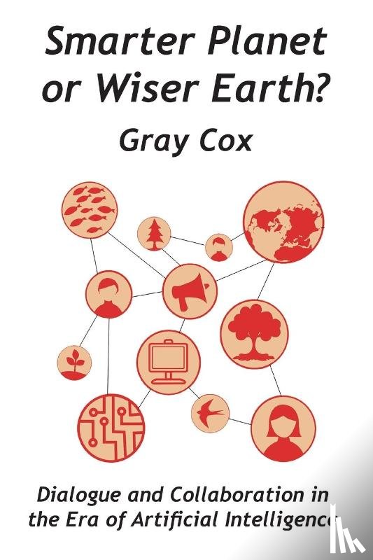 Cox, Gray - Smarter Planet or Wiser Earth?