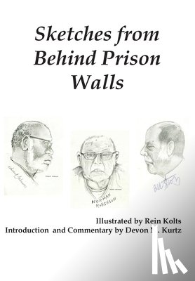Kurtz, Devon M. - Sketches from Behind Prison Walls