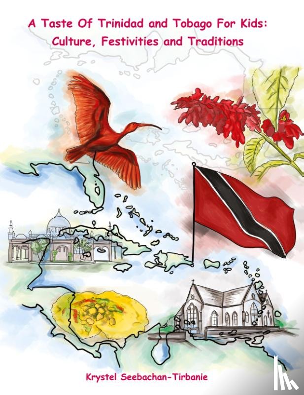 Seebachan _Tirbanie, Krystel - A Taste Of Trinidad and Tobago for Kids