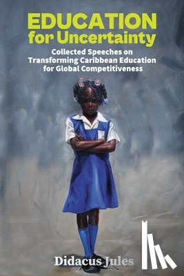 Jules, Didacus - Education for Uncertainty