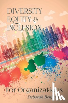 Benjamin, Deborah - Diversity Equity & Inclusion for Organizations