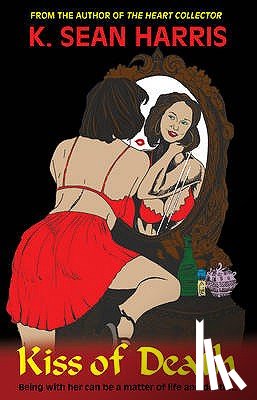 Harris, K. Sean - Kiss Of Death