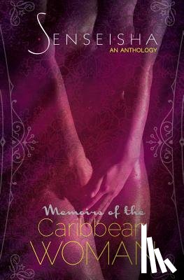 Bourne, Shakirah - Senseisha: Memoirs of the Caribbean Woman