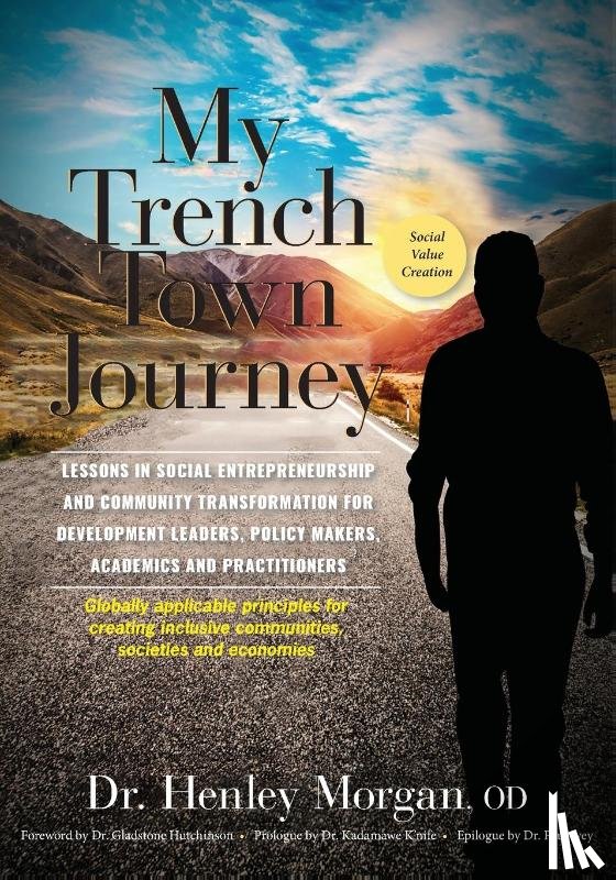 Morgan, Henley - My Trench Town Journey