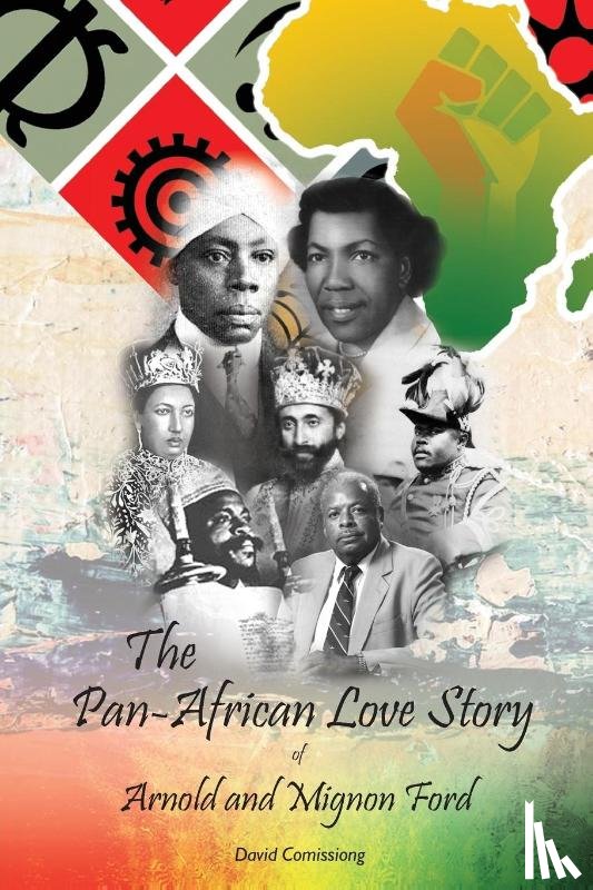 Comissiong, David - The Pan-African Love Story of Arnold and Mignon Ford