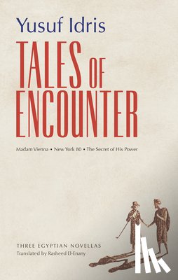 Idris, Yusuf - Tales of Encounter