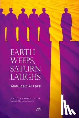 Al Farsi, Abdulaziz - Earth Weeps, Saturn Laughs